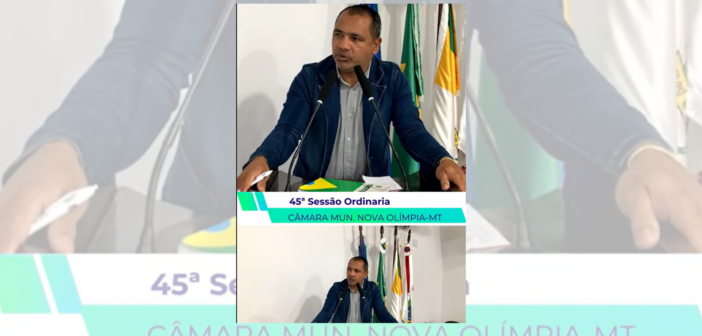 Corte da fala na tribuna do Vereador Adelson Bacobaco, durante a 45° Sessão Ordinária da Câmara Municipal de Nova Olimpia-MT.